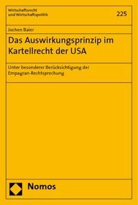 Produktbild: Das Auswirkungsprinzip im Kartellrecht der USA