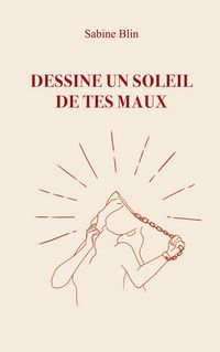 Produktbild: Dessine un soleil de tes maux
