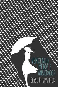Produktbild: Vencendo medos e ansiedades