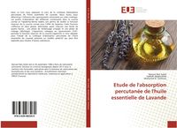 Produktbild: Etude de l'absorption percutan&eacute;e de l'huile essentielle de Lavande