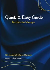 Produktbild: Quick &amp; Easy Guide Der Interim Manager