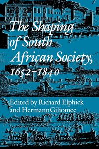 Produktbild: The Shaping of South African Society, 1652-1840.