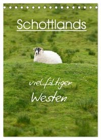 Produktbild: Schottlands vielf&auml;ltiger Westen (Tischkalender 2026 DIN A5 hoch), CALVENDO Monatskalender