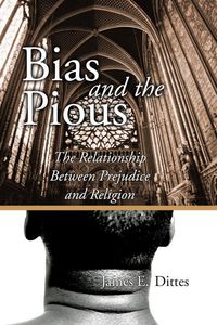 Produktbild: Bias and the Pious: The Relationship Between Prejudice and Religion
