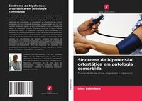 Produktbild: S&iacute;ndrome de hipotens&atilde;o ortost&aacute;tica em patologia comorbida