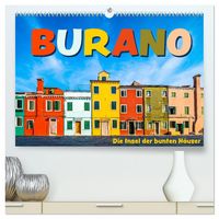 Produktbild: Burano - Die Insel der bunten H&auml;user (hochwertiger Premium Wandkalender 2026 DIN A2 quer), Kunstdruck in Hochglanz