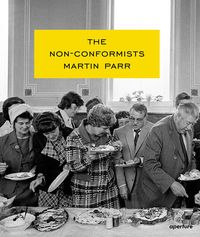 Produktbild: Martin Parr: The Non-Conformists (Signed Edition)