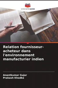 Produktbild: Relation fournisseur-acheteur dans l'environnement manufacturier indien