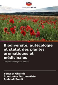 Produktbild: Biodiversit&eacute;, aut&eacute;cologie et statut des plantes aromatiques et m&eacute;dicinales