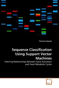 Produktbild: Otzasek, T: Sequence Classification Using Support Vector Mac