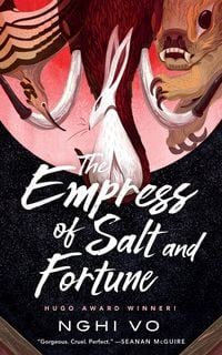 Bild vom Artikel The Empress of Salt and Fortune vom Autor Nghi Vo