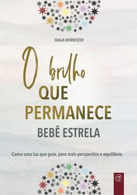Produktbild: O brilho que permanece beb&ecirc; estrela