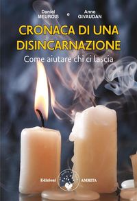 Produktbild: Cronaca di una disincarnazione: come aiutare chi ci lascia