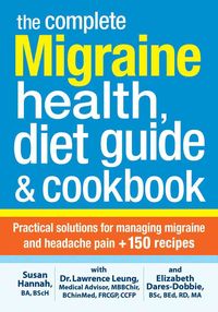 Produktbild: The Complete Migraine Health, Diet Guide and Cookbook