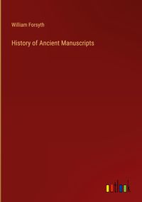 Produktbild: History of Ancient Manuscripts