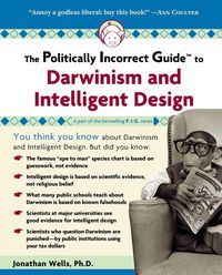 Produktbild: Politically Incorrect Guide to Darwinism and Intelligent Design