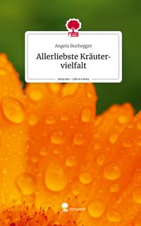 Produktbild: Allerliebste Kr&auml;utervielfalt. Life is a Story - story.one
