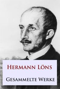 Produktbild: Hermann L&ouml;ns - Gesammelte Werke