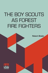 Produktbild: The Boy Scouts As Forest Fire Fighters