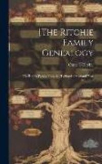 Produktbild: [The Ritchie Family Genealogy