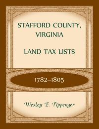 Produktbild: Stafford County, Virginia Land Tax Lists, 1782-1805