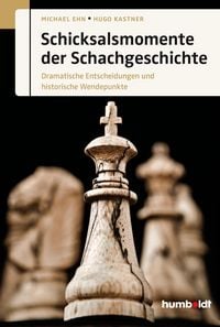 Produktbild: Schicksalsmomente der Schachgeschichte