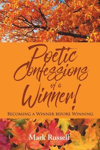 Produktbild: Poetic Confessions of a Winner!