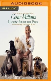 Bild vom Artikel Cesar Millan's Lessons from the Pack: Stories of the Dogs Who Changed My Life vom Autor Cesar Millan