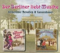 Bild vom Artikel Altberliner Melodien und Gassenhauer: Berliner liebt Musike vom Autor Altberliner Melodien und Gassenhauer