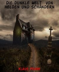 Produktbild: Die dunkle Welt von Helden und Sch&auml;ndern