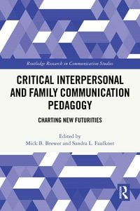 Produktbild: Critical Interpersonal and Family Communication Pedagogy