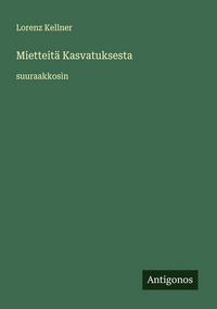 Produktbild: Mietteit&auml; Kasvatuksesta