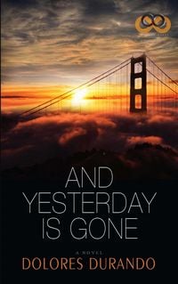 Produktbild: And Yesterday Is Gone