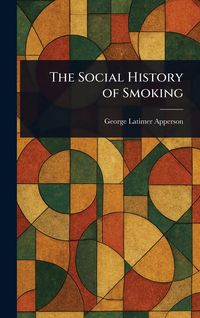 Produktbild: The Social History of Smoking