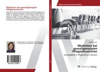 Produktbild: Mediation bei gewaltgeneigten Pflegesituationen
