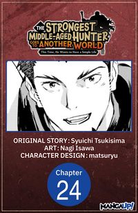 Produktbild: The Strongest Middle-Aged Hunter Goes to Another World: This Time, He Wants to Have a Simple Life #024