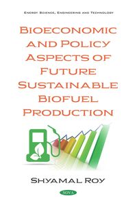 Produktbild: Bioeconomic and Policy Aspects of Future Sustainable Biofuel Production