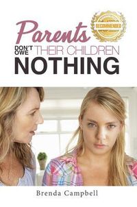 Bild vom Artikel Parents Don't Owe Their Children Nothing vom Autor Campbell
