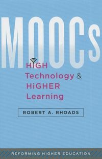 Produktbild: MOOCs, High Technology, and Higher Learning