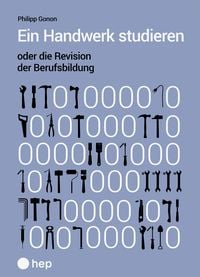 Produktbild: Ein Handwerk studieren oder die Revision der Berufsbildung (E-Book)