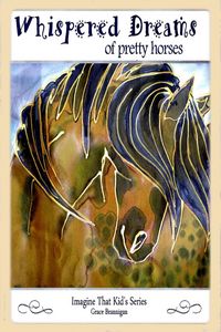 Produktbild: Whispered Dreams of Pretty Horses (Imagine That Kid's Series, #2)
