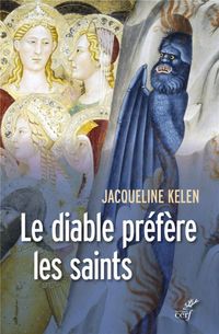 Produktbild: Le diable pr&eacute;f&egrave;re les saints