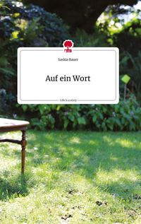 Produktbild: Auf ein Wort. Life is a Story - story.one