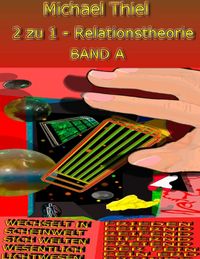 Produktbild: 2 zu 1 - Relationstheorie Band A