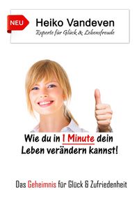Produktbild: Wie du in 1 Minute dein Leben ver&auml;ndern kannst!