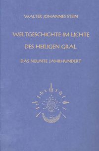 Produktbild: Weltgeschichte im Lichte des heiligen Gral