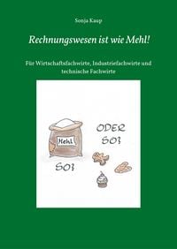 Produktbild: Rechnungswesen ist wie Mehl!