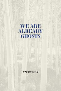 Produktbild: We Are Already Ghosts