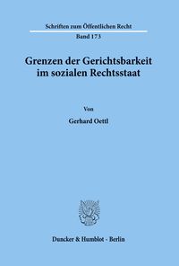 Bild vom Artikel Grenzen der Gerichtsbarkeit im sozialen Rechtsstaat. vom Autor Gerhard Oettl