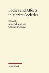 Produktbild: Bodies and Affects in Market Societies